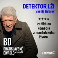 Bratislavské divadlo v Lamači - Detektor lži